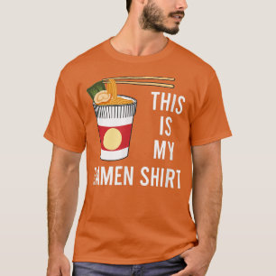 T-shirt Drôle de dire Ramen Bowl nouilles Japonais nourrit