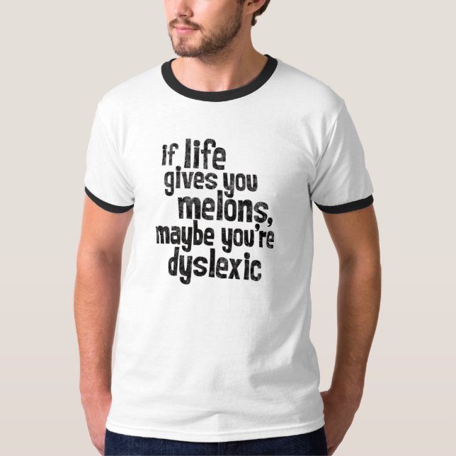 T-shirt Drôle De Dire Si La Vie Vous Donne Des Mélons...Dy (Devant)
