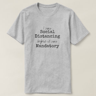 T-shirt Drôle de distanciation sociale obligatoire