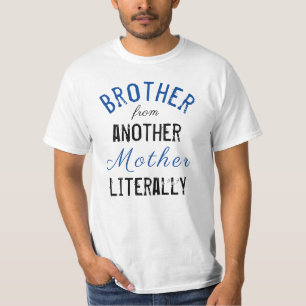 T-shirt Drôle de frère d'une autre mère, famille ADN gènes