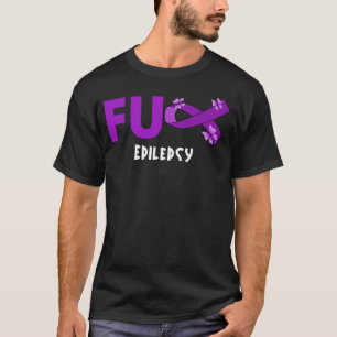T-shirt drôle de fu épilepsie pour guerrier épileptique