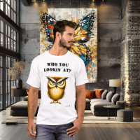 T-shirt drôle de hibou « Qui Regardes-Tu ? »