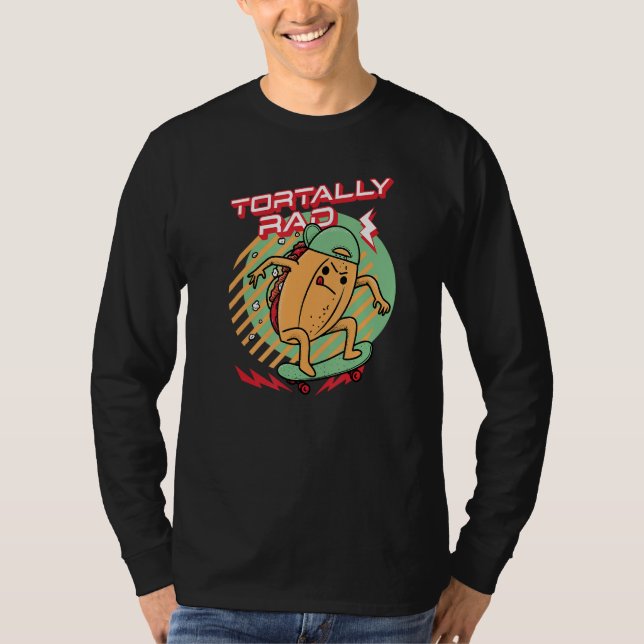 T-shirt Drôle de la cuisine mexicaine - Tortally Rad (Devant)