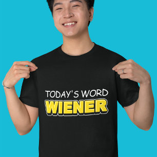 T-shirt Drôle de la typographie de Word Wiener d'aujourd'h
