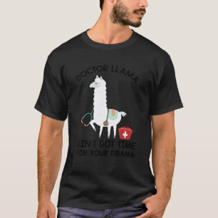 T-shirt Drôle de Lama Médecin N'a Pas de Temps Pour Votre