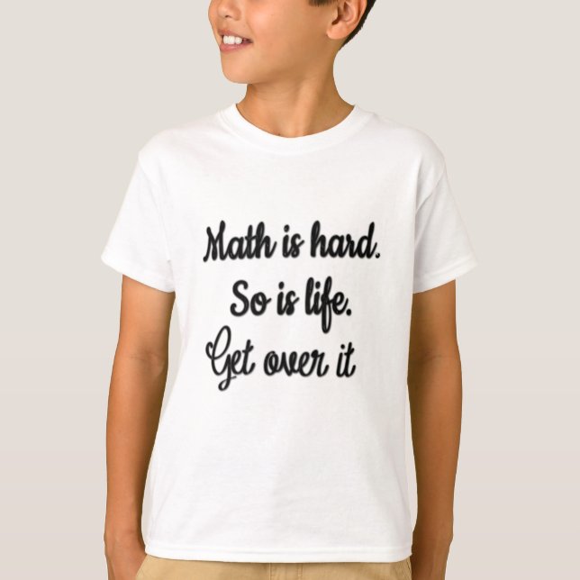 T-shirt drôle de maths est difficile de s'en sortir drôle  (Devant)