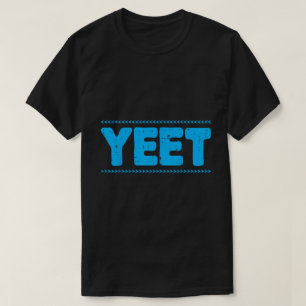 T-shirt drôle de mème bleu Yeet Citation de slang
