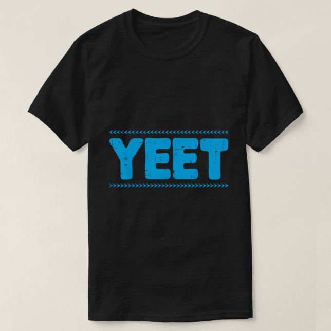 T-shirt drôle de mème bleu Yeet Citation de slang (Design devant)