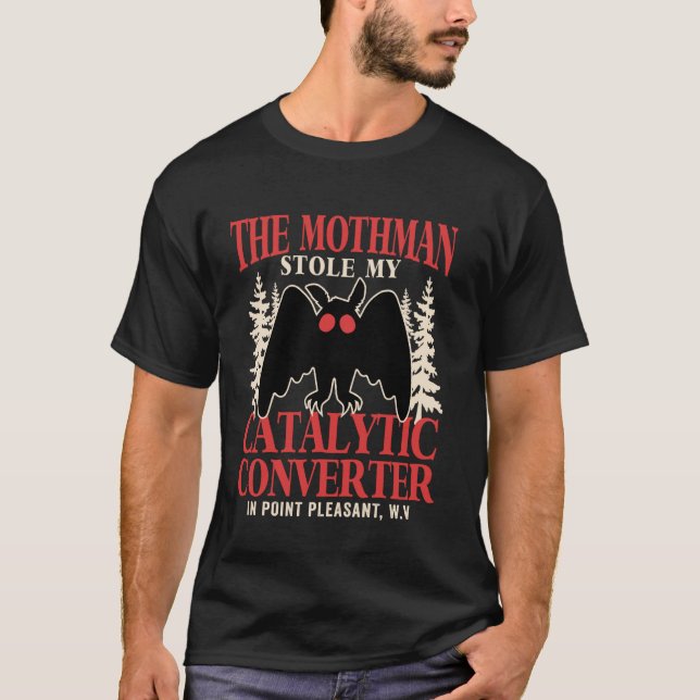 T-shirt Drôle de Mothman a volé mon pot catalytique Mothma (Devant)