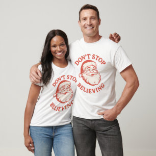 T-shirt Drôle de "N'arrêtez pas de croire" Rétro Père Noël