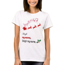 T-shirt drôle de Noël Sleigh My Name Santa Sleigh