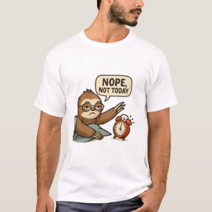 T-shirt drôle de paresseux « Non, pas aujourd'hui