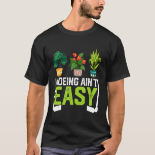 T-shirt Drôle de paysan le binage n'est pas facile Plants