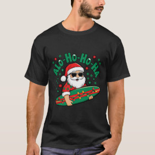 T-shirt Drôle de Père Noël hawaïen Alo-ho-ho-ha surfant No