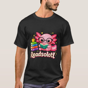 T-shirt Drôle de petit axolotl bibliophile readsolotl lit
