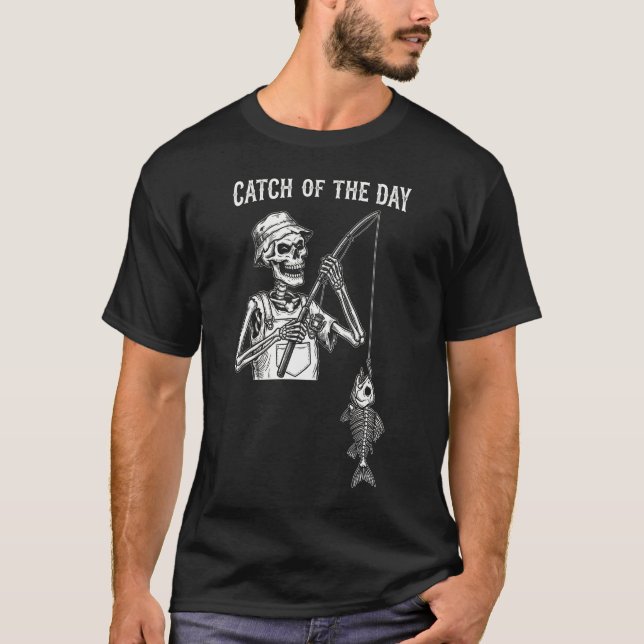T-shirt Drôle de "Prise du Jour" Squelette de Pêche  (Devant)