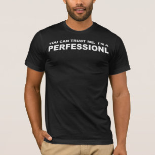 T-Shirt Drôle de Professionnel