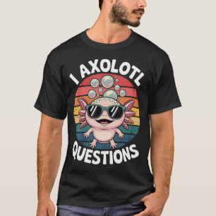 T-shirt Drôle de questions sur l'axolotl Rétro Axolotl