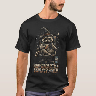 T-shirt drôle de raton laveur sorcière Sarcastic T