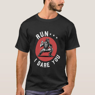 T-shirt Drôle de receveur de baseball, je vous oserai de d