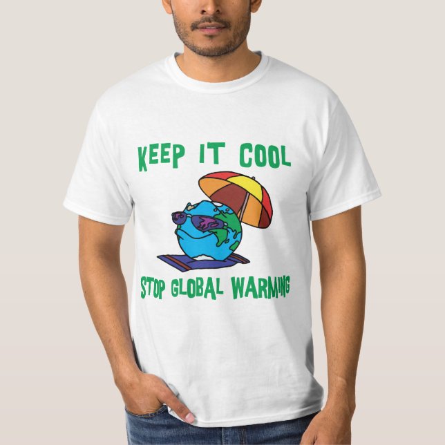 T-shirt drôle de réchauffement climatique d'arrêt (Devant)