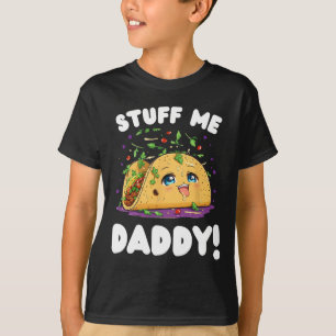 T-shirt Drôle de sale truc Moi Papa Naughty Taco Et Pun Fo