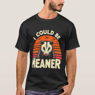 T-shirt Drôle de sarigue je pourrais être plus méchant rét