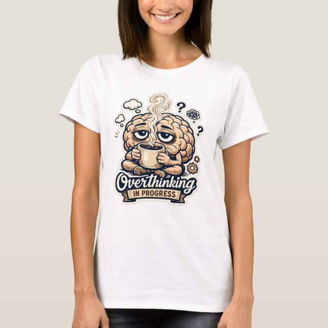 T-shirt drôle de suranalyse en cours | Relatable (Devant)