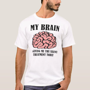 T-Shirt Drôle de Traitement Silencieux Cerveau