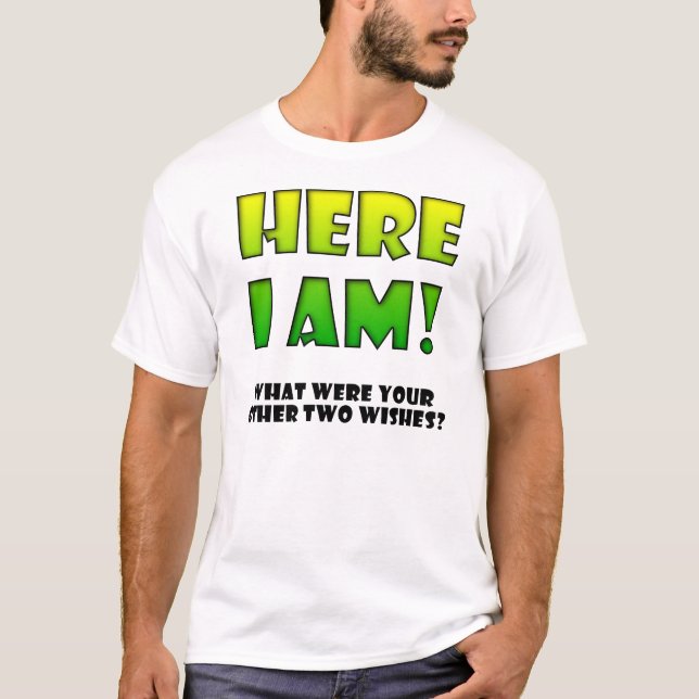 T-shirt drôle de vœu exaucé (Devant)