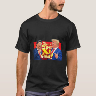 T-shirt drôle de Xi et Trump riant - C'est ce qu'e
