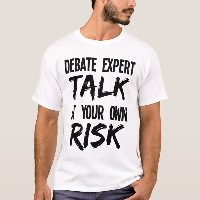 T-shirt Drôle débat Équipe d'experts Débat Parler à ses pr (Devant)