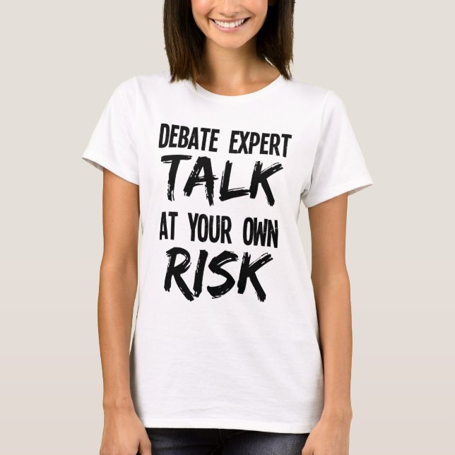 T-shirt Drôle débat Équipe d'experts Débat Parler à ses pr (Devant)