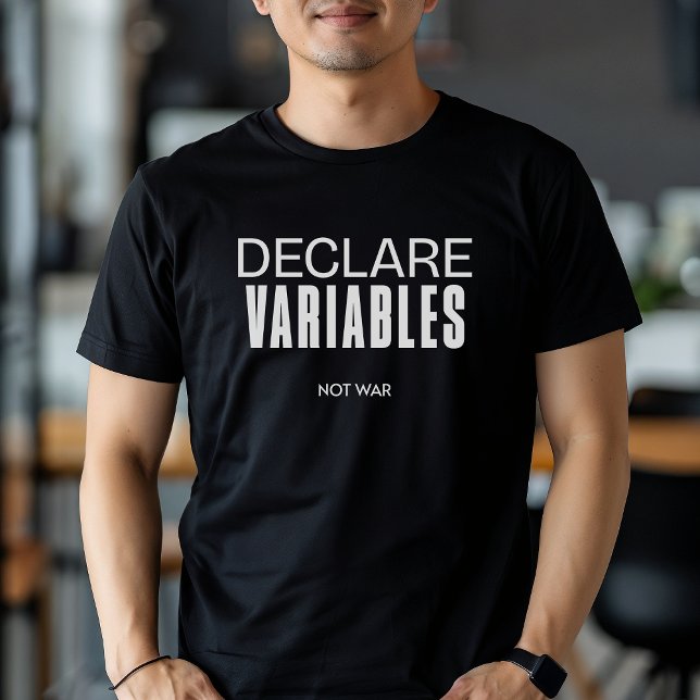 T-shirt Drôle Déclare Variables Pas Programmeur Guerre (Créateur téléchargé)
