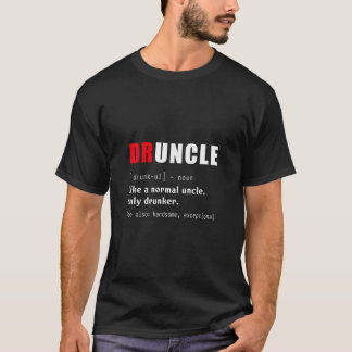 T-shirt Drôle Définition Druncle Pour L'Oncle Drunk Beer L