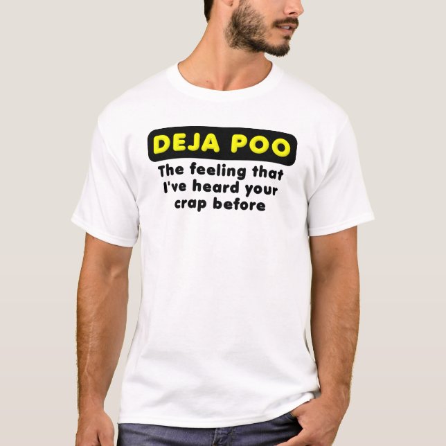 T-Shirt Drôle Deja Poo (Devant)