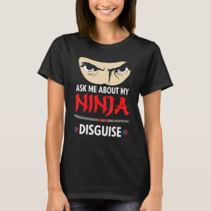 T-shirt Drôle Demandez-moi au sujet de mon déguisement de