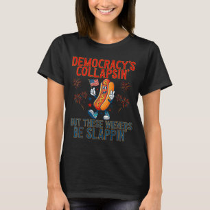 T-shirt Drôle démocratie s'effondre mais ces saucisses son