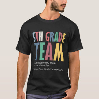 T-shirt drôle d'équipe de 5e comme normal mais plu