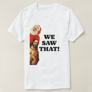 T-shirt Drôle Design de Santa et Jésus “Nous Avons Vu Ça”