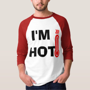 T-shirt Drôle Design Je suis chaud