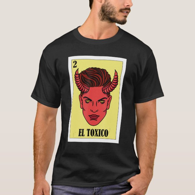 T-shirt Drôle Design mexicain - El Toxico (Devant)