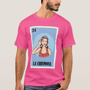 T-shirt Drôle design mexicain pour Hispanas - La Chismosa