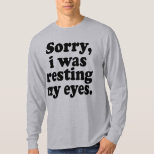 T-shirt Drôle Désolant Je Me Reposais Les Yeux