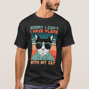 T-shirt Drôle Désolé, je ne peux pas avoir de plans avec m