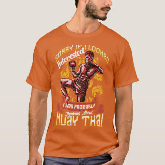 T-shirt Drôle Désolé, Je Pensais À Muay Thai Pun 1