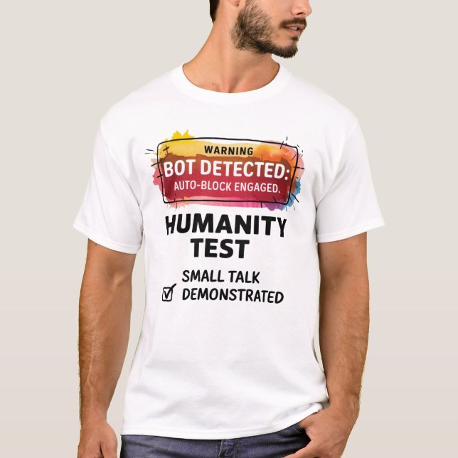 T-shirt 🤖 Drôle Détecteur de Bot Vérifier que Vous êtes H (Devant)