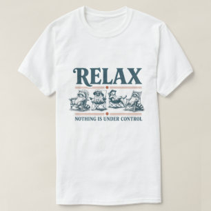 T-shirt Drôle Détente Rien N'est Sous Contrôle Camping