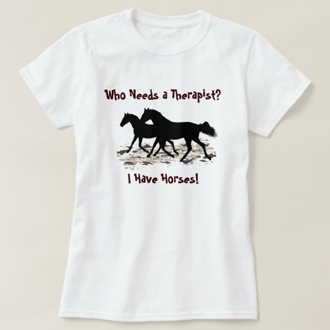 T-shirt drôle d'humour de cheval de thérapeute (Design devant)