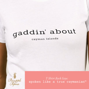 T-shirt Drôle Dialecte Caïmanien Kadhin' À propos Personna